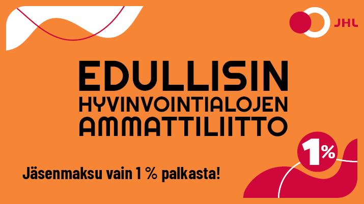 Ammattiliitto JHL on paras ja edullisin hyvinvointialojen liitto.