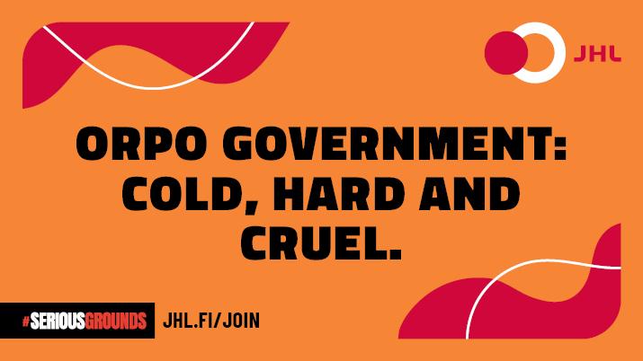 Orpo Government: cold, hard and cruel. Trade Union JHL opposes the Government's cuts.