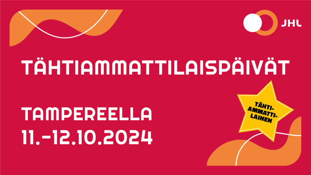 Ilmoittaudu JHL:n Tähtiammattilaiset-jäsentapahtumaan 11.-12.10.2024!